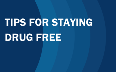 Tips for Staying Drug Free